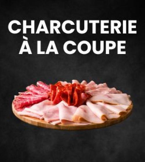 Charcuterie à la coupe